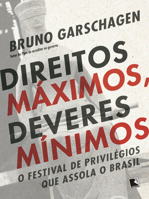 cover image of Direitos máximos, deveres mínimos